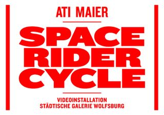 Graphic: red letters on white reading ATI MAIER SPACE RIDER CYCLE, VIDEOINSTALLATION STÄDTISCHE GALERIE WOLFSBURG, between two red vertical bars.